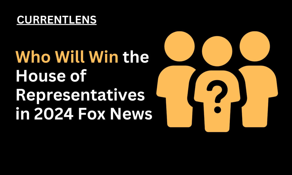 Who Will Win the House of Representatives in 2024 Fox News